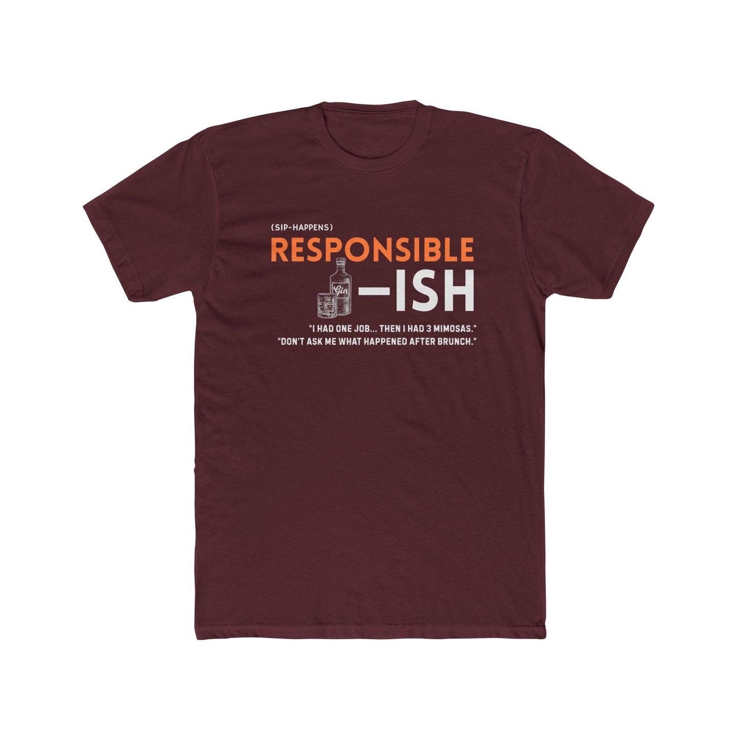 Unisex Cotton Crew Tee - Responsible-ish, Funny T-Shirt for Casual Wear, Gift for Friends, Relatable Humor, Everyday Comfort