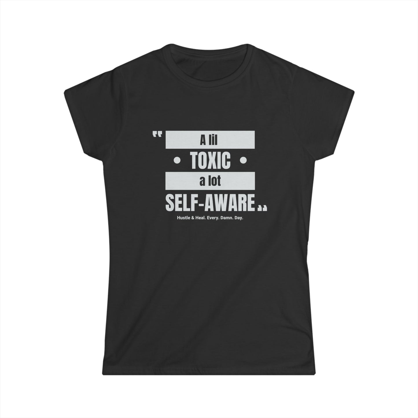 Self-Aware Toxic Quote Tee for Women, Gift for Friends, Casual Wear, Self-Care, Empowerment, Birthday Gift
