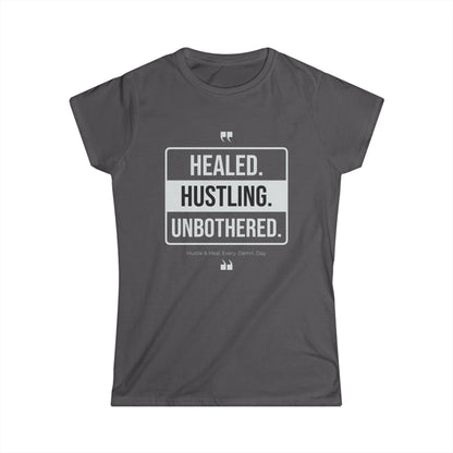 Healed, Hustling, Unbothered Women's Tee | Motivational Shirt, Inspirational Apparel, Gift for Her, Casual Top, Self-Care Shirt