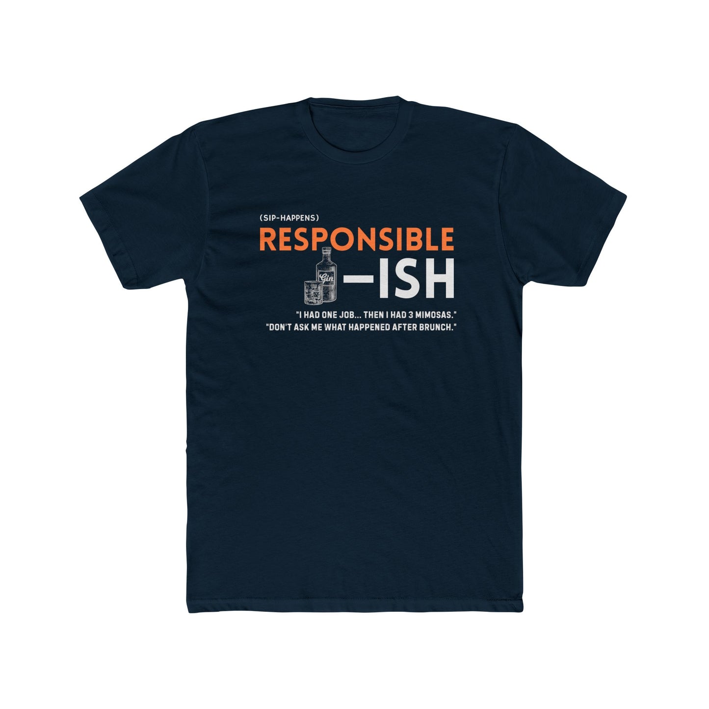 Unisex Cotton Crew Tee - Responsible-ish, Funny T-Shirt for Casual Wear, Gift for Friends, Relatable Humor, Everyday Comfort