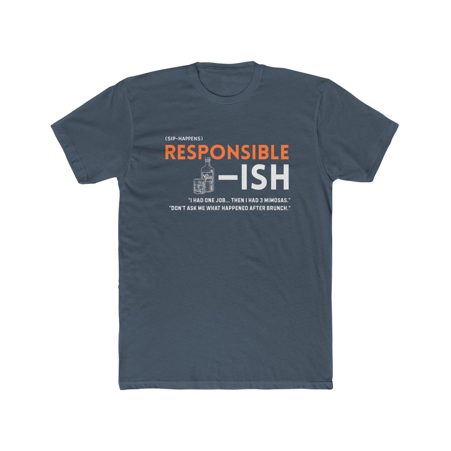 Unisex Cotton Crew Tee - Responsible-ish, Funny T-Shirt for Casual Wear, Gift for Friends, Relatable Humor, Everyday Comfort