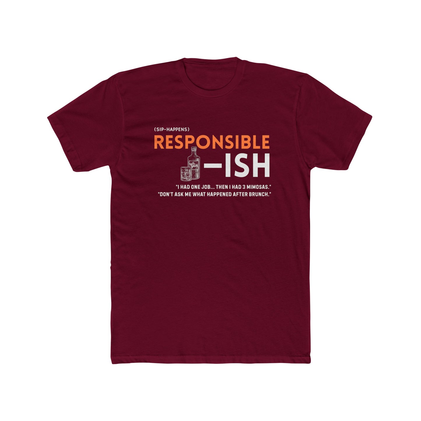 Unisex Cotton Crew Tee - Responsible-ish, Funny T-Shirt for Casual Wear, Gift for Friends, Relatable Humor, Everyday Comfort