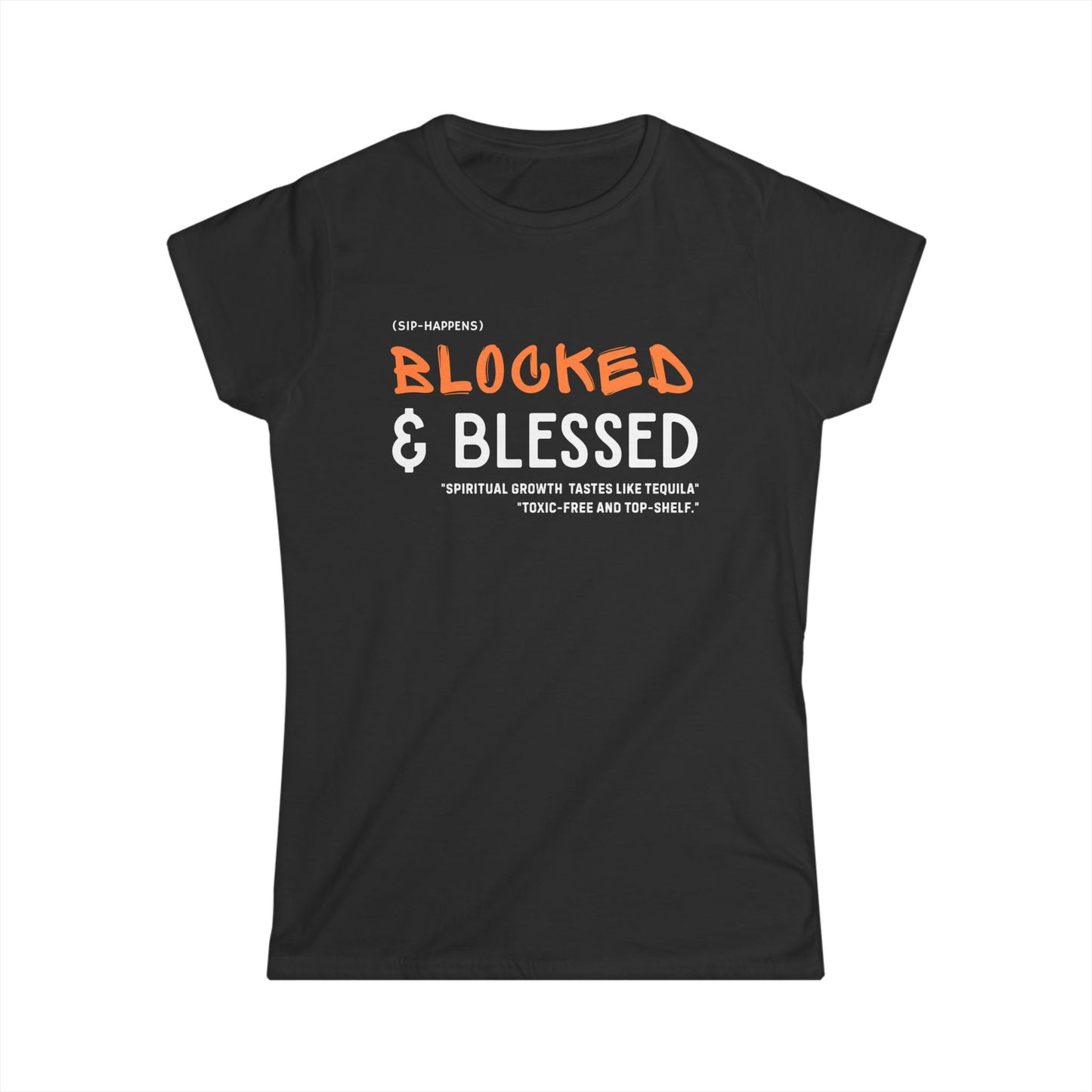 Blocked & Blessed Women's Softstyle Tee, Spiritual Growth Shirt, Inspirational Quote Tee, Unique Gift for Her, Motivational Apparel