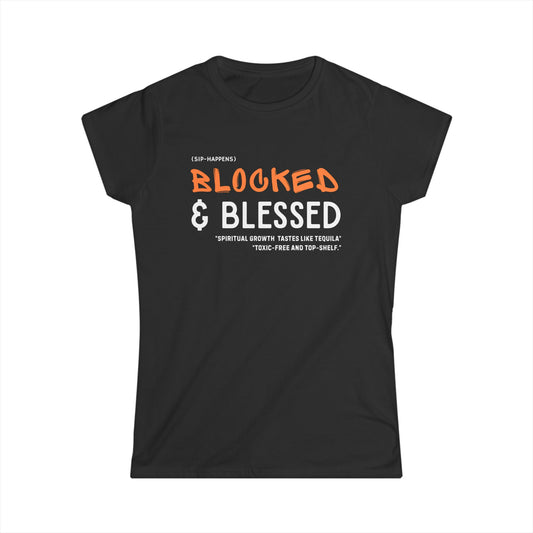 Blocked & Blessed Women's Softstyle Tee, Spiritual Growth Shirt, Inspirational Quote Tee, Unique Gift for Her, Motivational Apparel