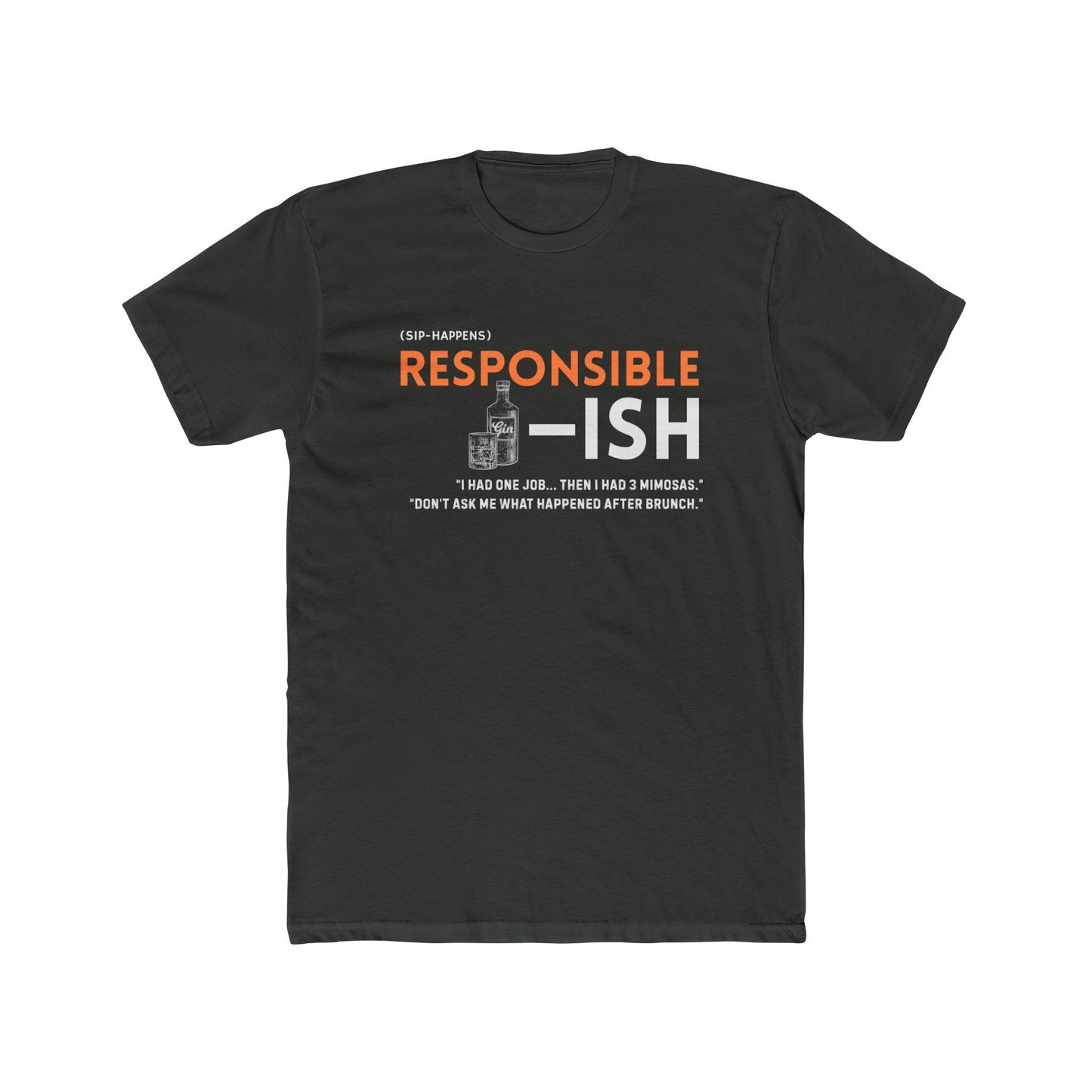 Unisex Cotton Crew Tee - Responsible-ish, Funny T-Shirt for Casual Wear, Gift for Friends, Relatable Humor, Everyday Comfort