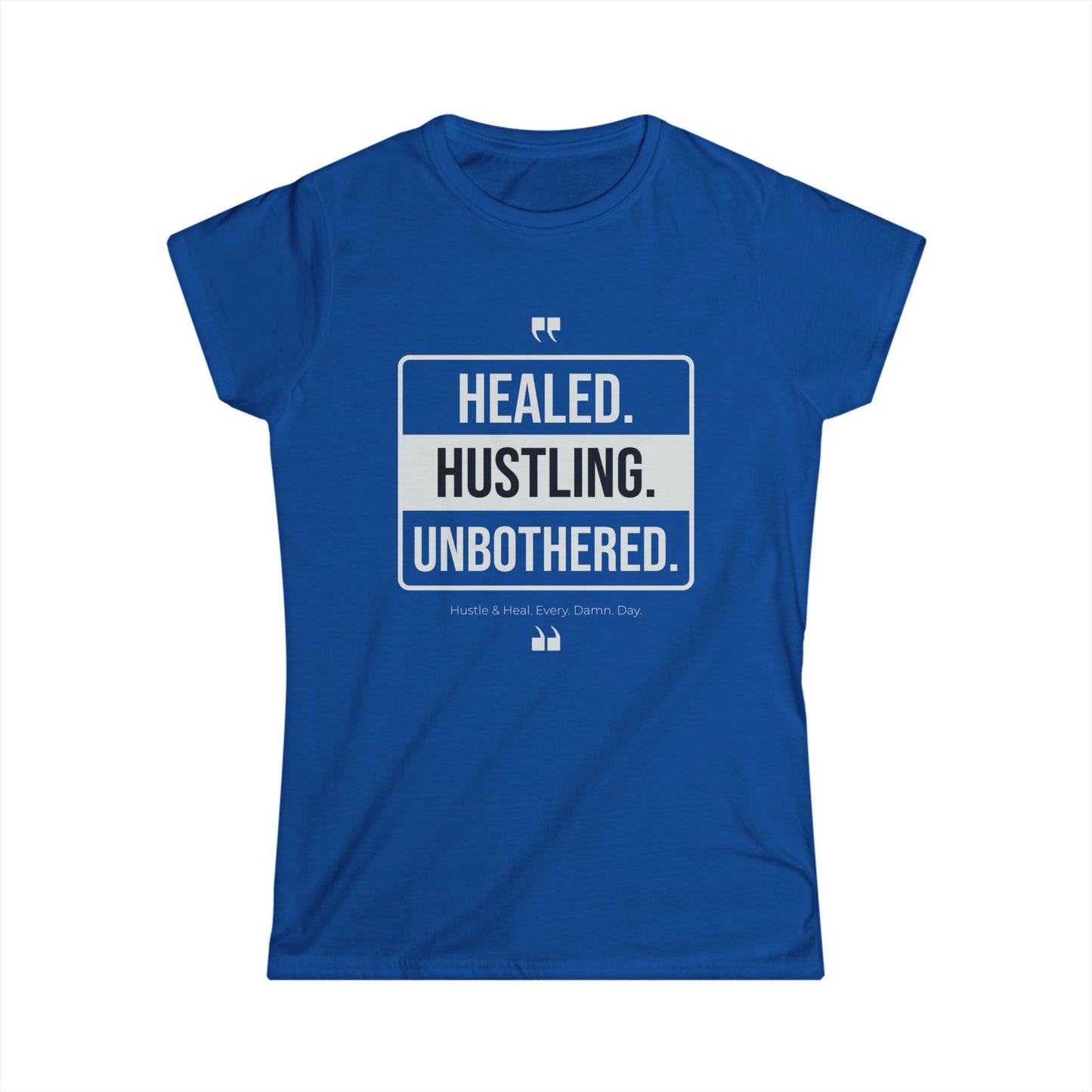 Healed, Hustling, Unbothered Women's Tee | Motivational Shirt, Inspirational Apparel, Gift for Her, Casual Top, Self-Care Shirt