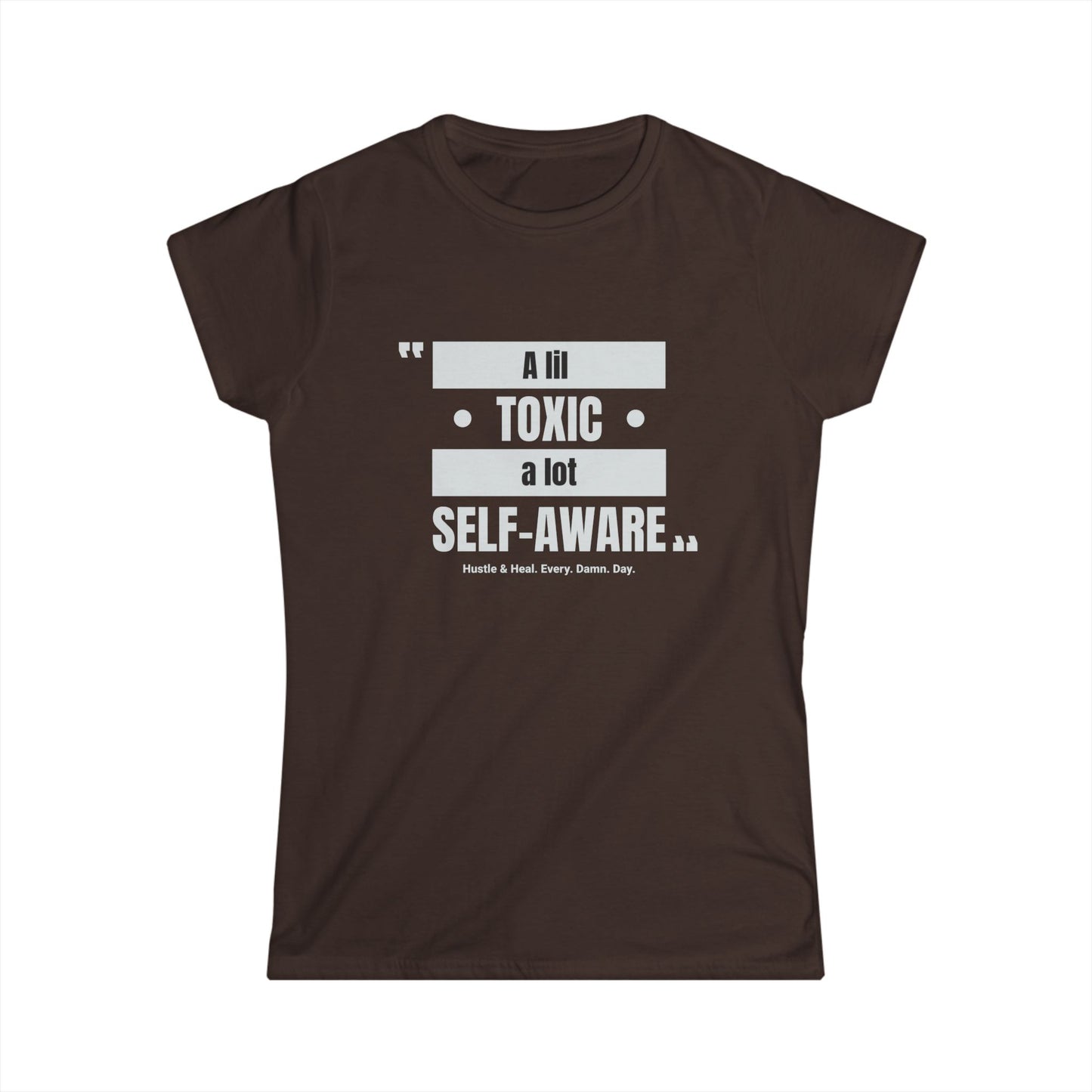 Self-Aware Toxic Quote Tee for Women, Gift for Friends, Casual Wear, Self-Care, Empowerment, Birthday Gift