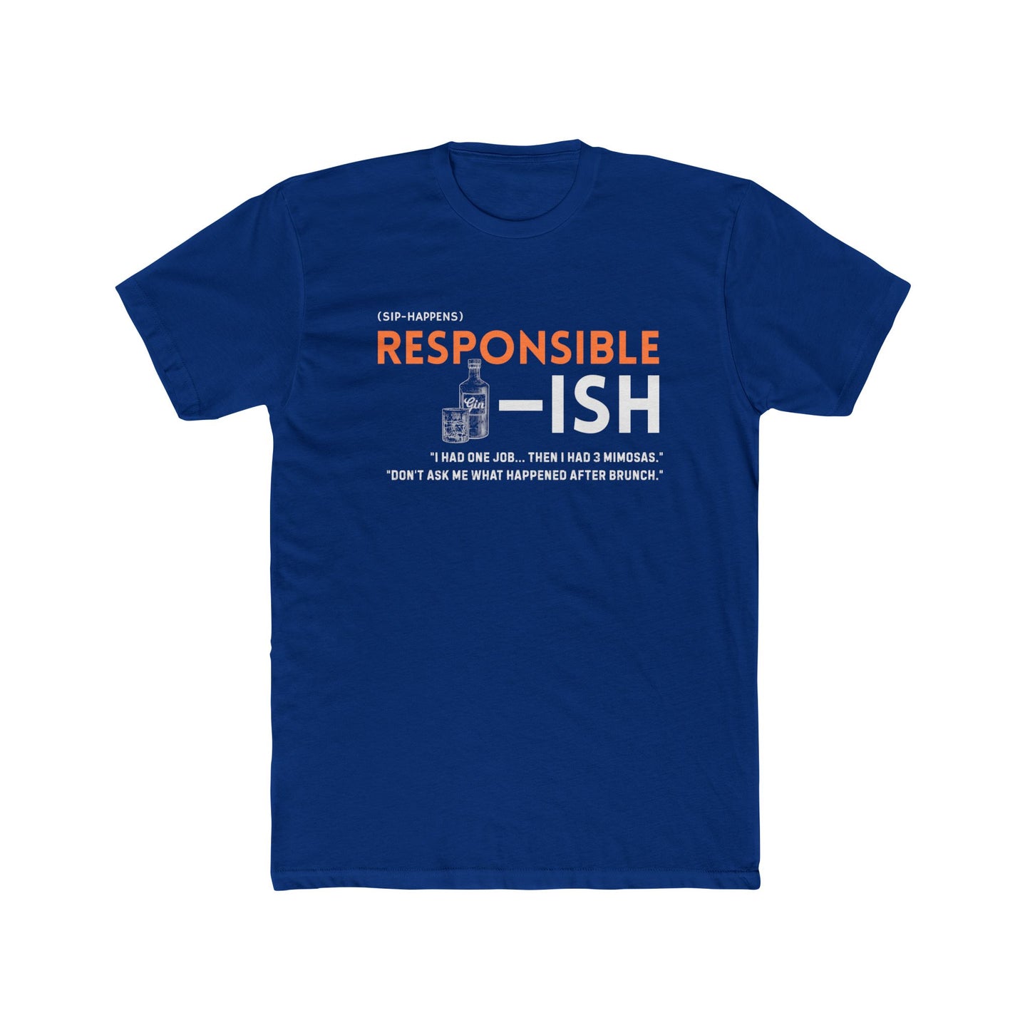 Unisex Cotton Crew Tee - Responsible-ish, Funny T-Shirt for Casual Wear, Gift for Friends, Relatable Humor, Everyday Comfort
