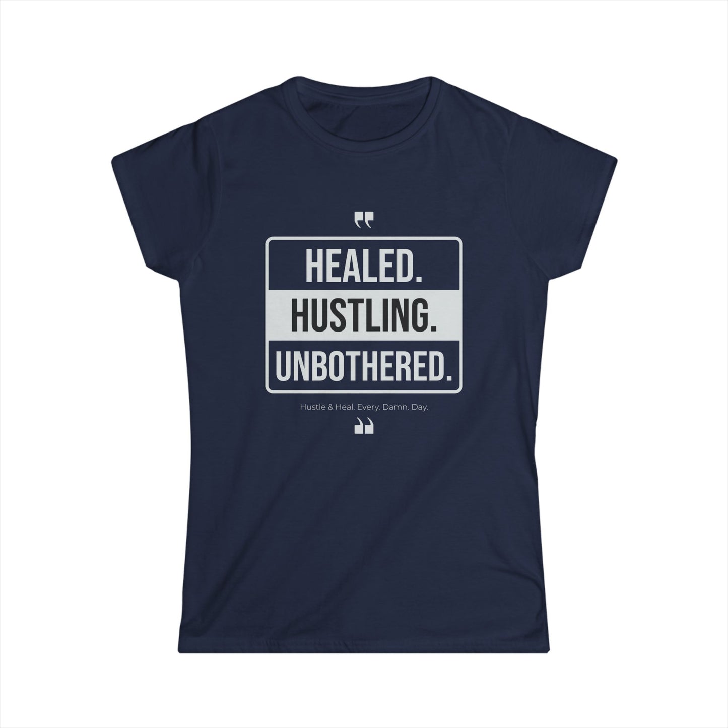 Healed, Hustling, Unbothered Women's Tee | Motivational Shirt, Inspirational Apparel, Gift for Her, Casual Top, Self-Care Shirt