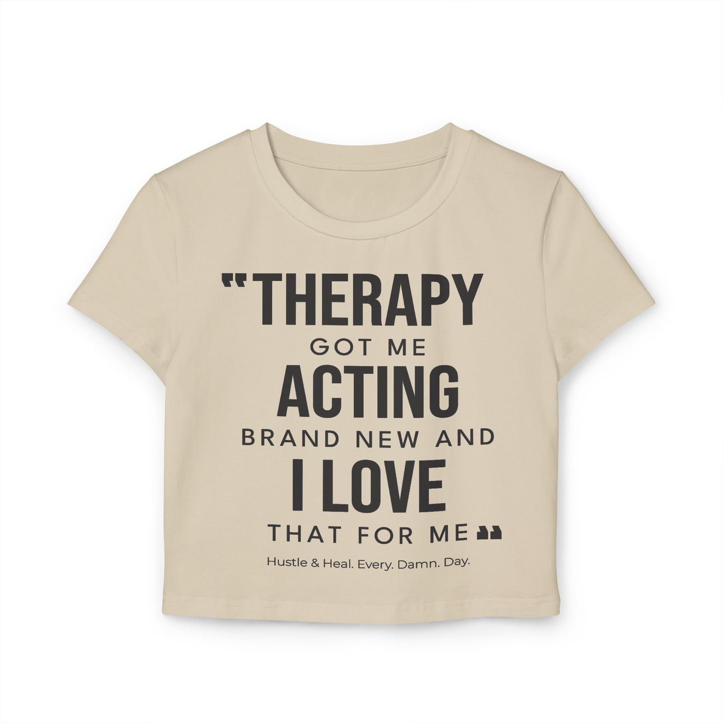 Therapy got me Women's Baby Tee - Motivational Quote Top for Music Lovers