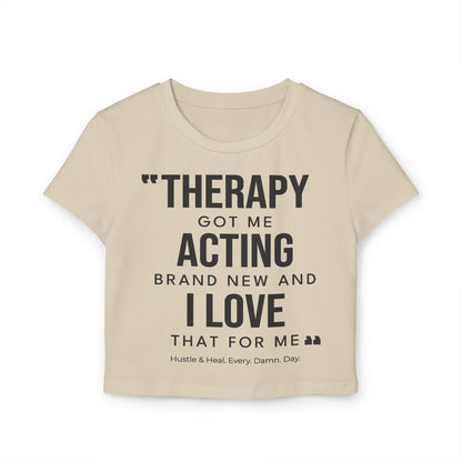 Therapy got me Women's Baby Tee - Motivational Quote Top for Music Lovers